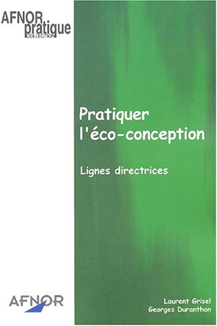 Pratiquer l'éco-conception : lignes directrices