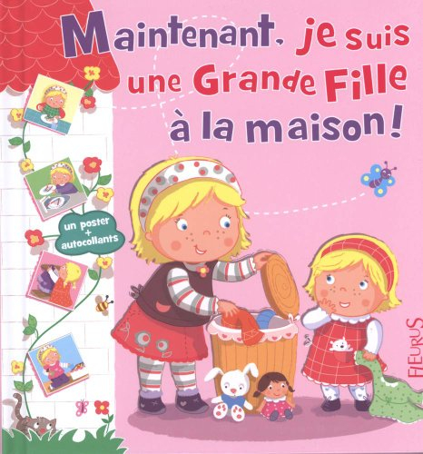 Maintenant, je suis une grande fille à la maison !