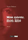 Mon Miroir Mon Ame