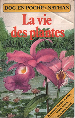 La Vie des plantes