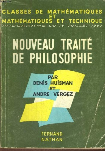 nouveau traite de philosophie. classes de mathematiques et mathematique et technique. conforme au pr