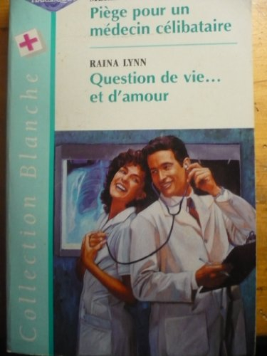 piège pour un médecin célibataire (collection blanche)