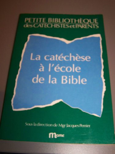 la catéchèse à l'école de la bible