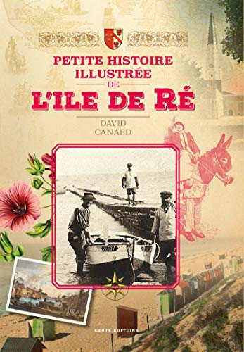 Petite histoire illustrée de l'île de Ré