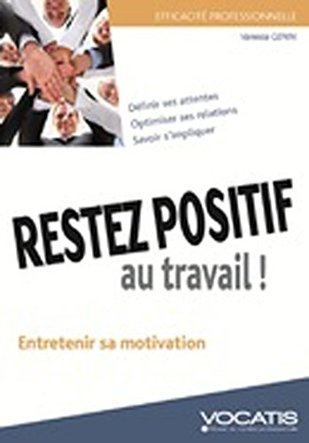 Restez positif au travail !