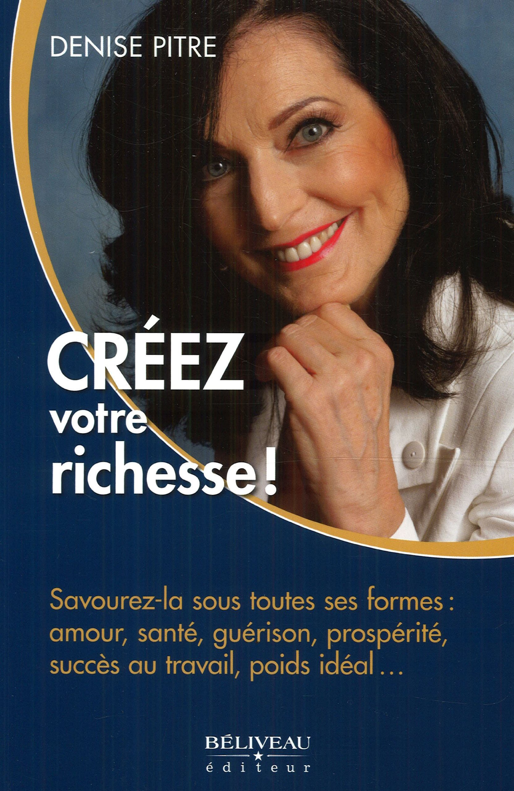Créez votre richesse ! Savourez-la sous toutes ses formes