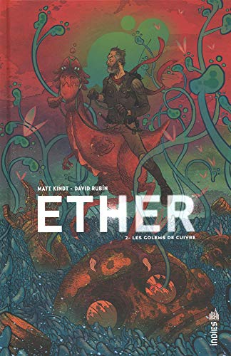 Ether. Vol. 2. Les golems de cuivre