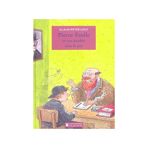 Pierre-Emile et son double. Vol. 2. Pierre Emile et son double chez le psy
