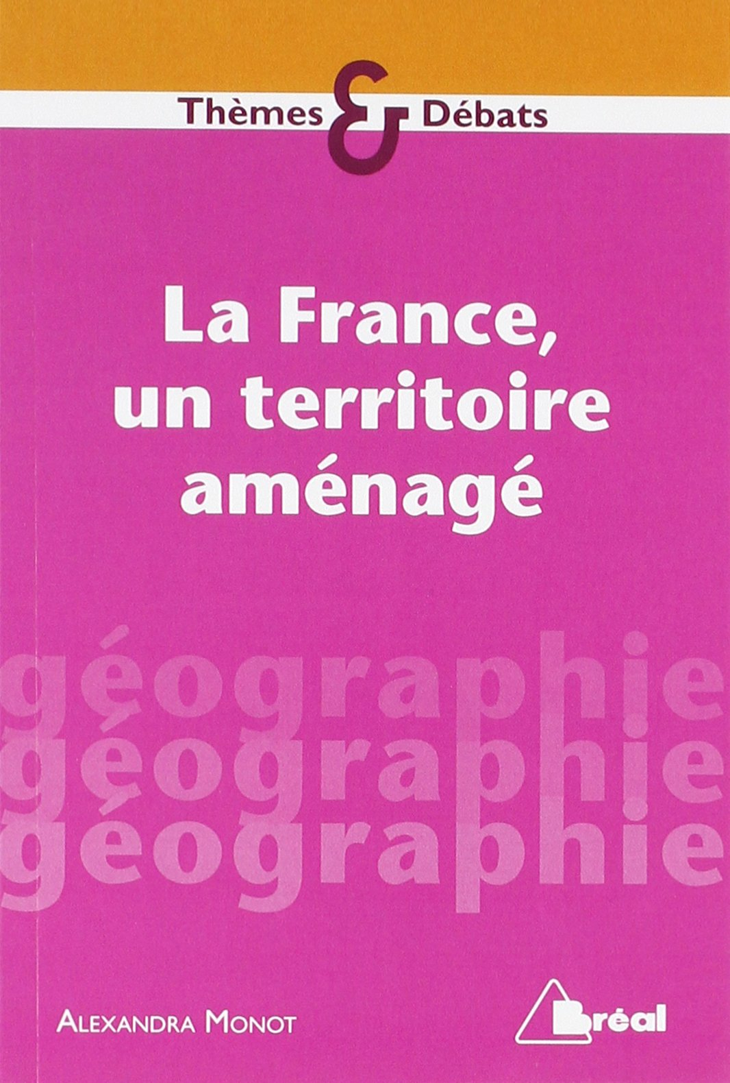 La France, un territoire aménagé