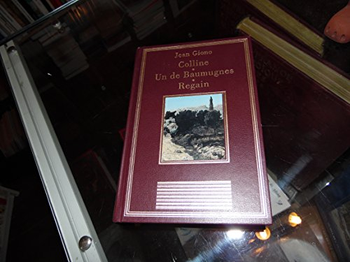 colline un de baumugnes regain (la bibliothèque des chefs-d'oeuvre)