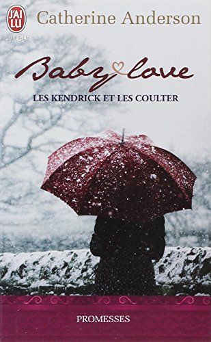 Les Kendrick et les Coulter. Vol. 1. Baby love