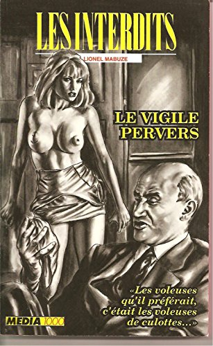 Les interdits n°103 : le vigile pervers