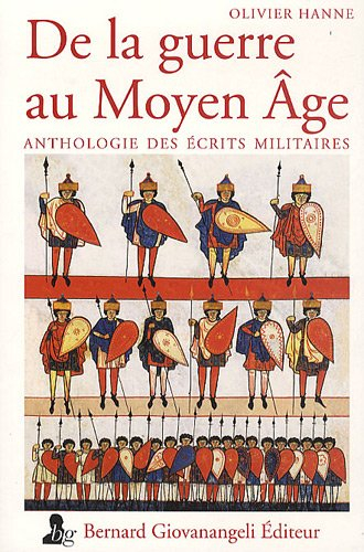 De la guerre au Moyen Age : anthologie des écrits militaires