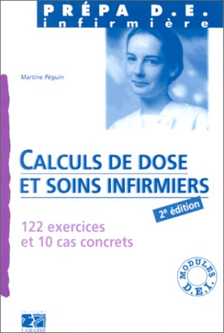 Calculs de dose et soins infirmiers : testez-vous