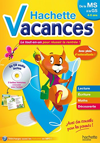 Hachette vacances, de la MS à la GS, 4-5 ans : le tout-en-un pour réussir la rentrée !
