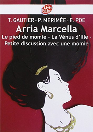 Arria Marcella. Le pied de momie. La Vénus d'Ille