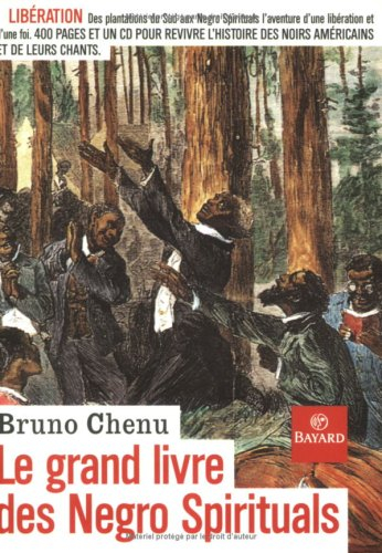 Le grand livre des Negro Spirituals : go down, Moses !