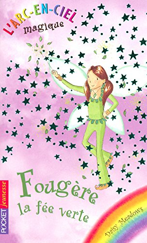 L'arc-en-ciel magique. Vol. 4. Fougère, la fée verte