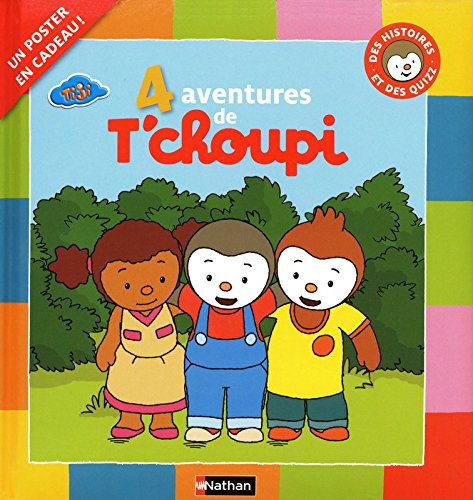 4 aventures de T'choupi