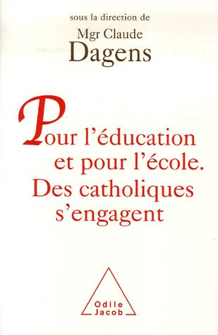 Pour l'éducation et pour l'école : des catholiques s'engagent