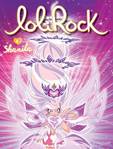 Lolirock. Vol. 4. Shanila