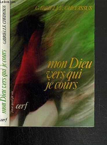 Mon Dieu vers qui je cours