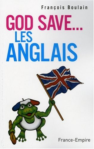 God save les Anglais