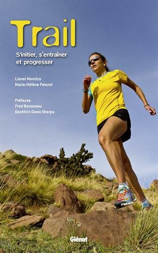 Trail : s'initier, s'entraîner et progresser