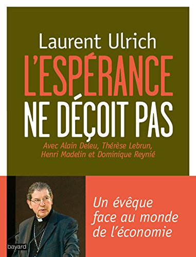 L'espérance ne déçoit pas : un évêque face à la sécularisation et au monde de l'économie