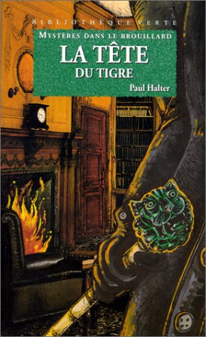 Mystères dans le brouillard. La tête du tigre