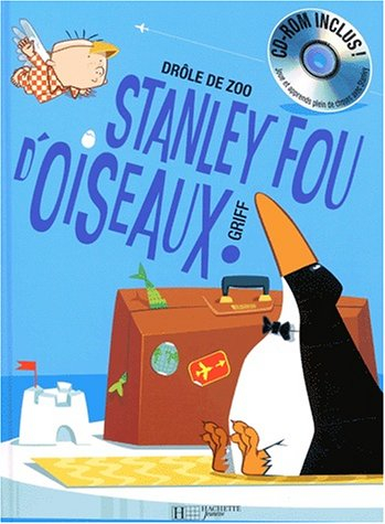Stanley fou d'oiseaux