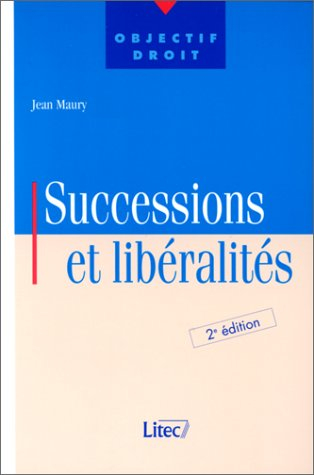 successions et libéralités (ancienne édition)