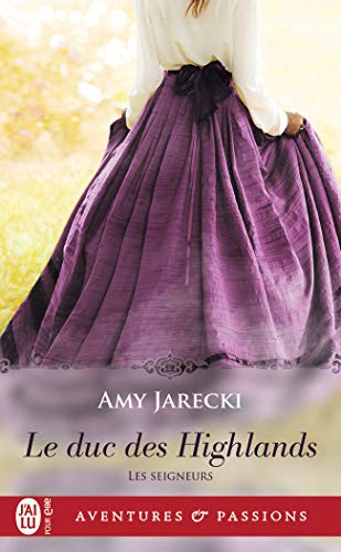 Les seigneurs. Vol. 1. Le duc des Highlands