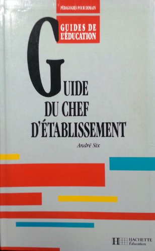 Guide du chef d'établissement