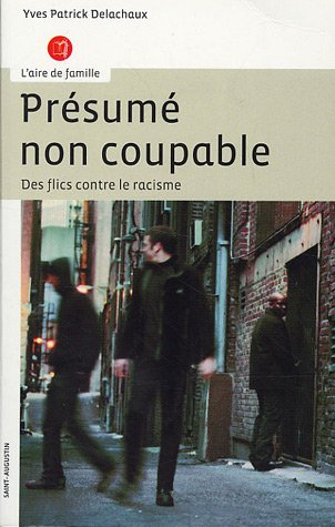 Présumé non coupable : des flics contre le racisme