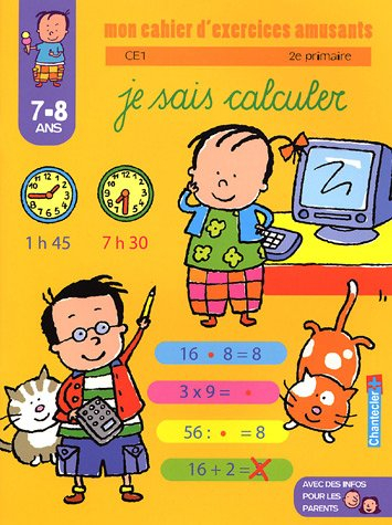 Je sais calculer CE1-2e primaire, 7-8 ans