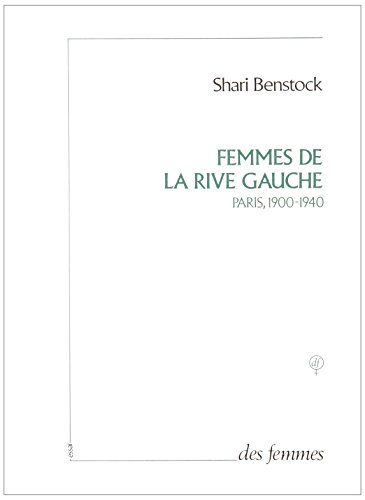 Femmes de la rive gauche : Paris, 1900-1940