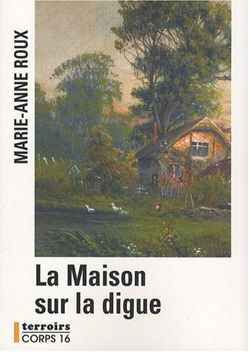 La maison sur la digue