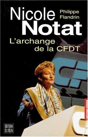 Nicole Notat, l'archange de la CFDT