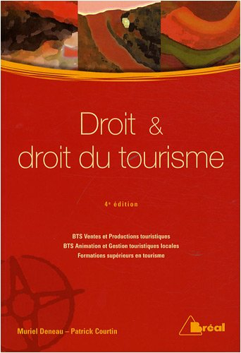 Droit et droit du tourisme : BTS Ventes et productions touristiques, BTS Animation et gestion touris