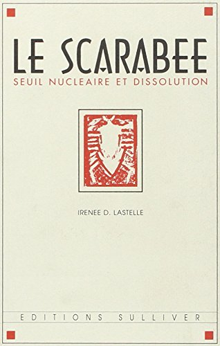 Le scarabée : seuil nucléaire et dissolution
