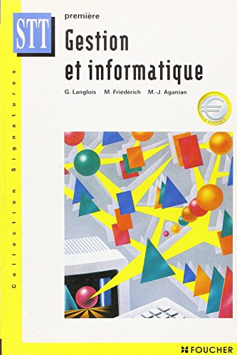 Gestion et informatique, premières STT