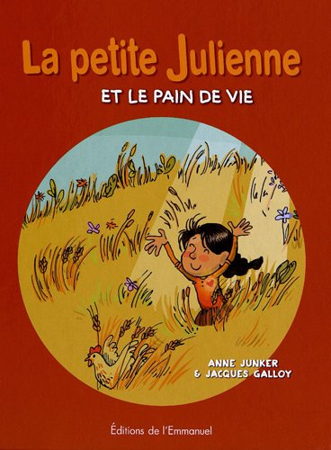 La petite Julienne et le pain de vie