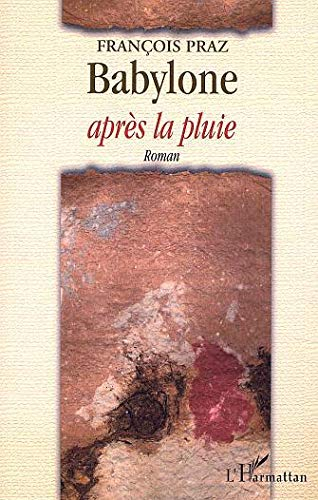 Babylone après la pluie