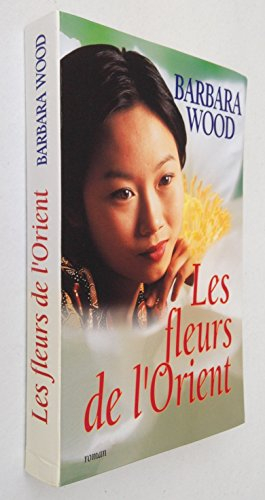 les fleurs de l'orient