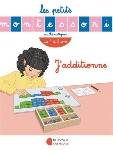 J'additionne : mathématiques, de 4 à 8 ans