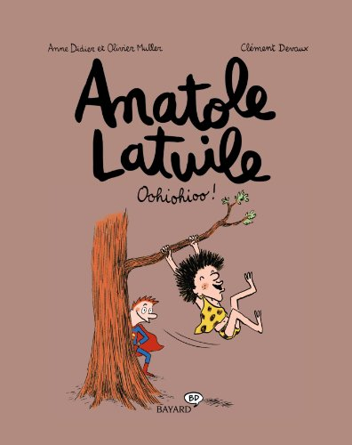 Anatole Latuile. Vol. 2. Oohiohioo !