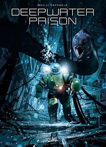 Deepwater prison. Vol. 2. Le bloc