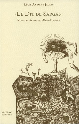 Le dit de Sargas : mythes et légendes des Mille-Plateaux