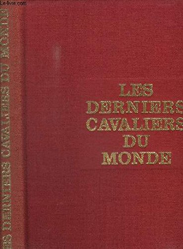 les derniers cavaliers du monde